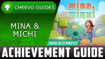 Mina & Michi - Achievement / Trophy Guide (Xbox) **1000G IN 20 MINUTES**