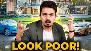 Why Looking Poor Can Be Your Best Decision