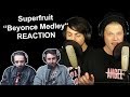 Singers Reaction/Review to "Superfruit - Beyonce Medley"