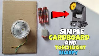 How To Make Sharpy  Light With TorchLight And Cardboard  || Simple Sharpy Light At Home