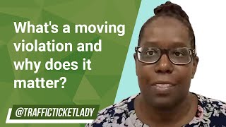 What's a moving violation and why does it matter?