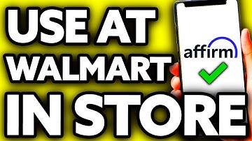 How To Use Affirm At Walmart in Store (BEST Way!)