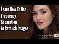 Retouching Skin Using Frequency Separation: Exploring Photography with Mark Wallace