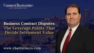 Business Contract Disputes: The Leverage Points That Decide Settlement Value