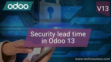 Security Lead Time in Odoo 13 | Odoo ERP