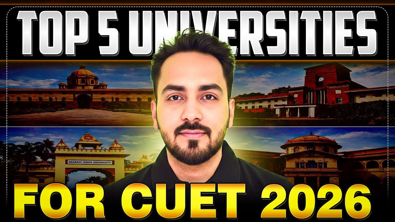 CUET Top Universities | CUET Top 5 University | CUET 2026 University List