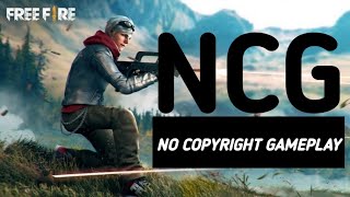 Free Fire No Copyright Gameplay Ncg-No Copyright Gameplay