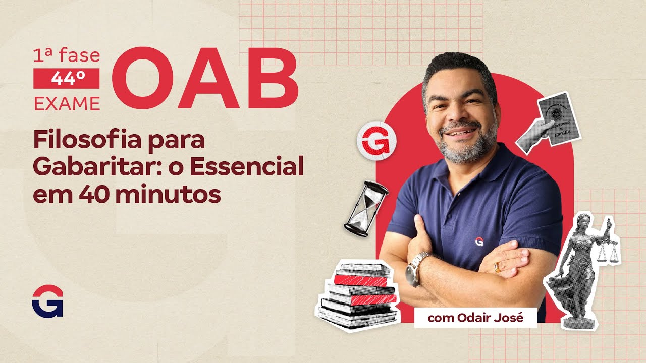 1ª fase do 44º Exame OAB | Filosofia para Gabaritar: o Essencial em 40 minutos com Odair José