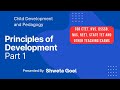 Principles of development | Part 1 | for the prep of CTET, KVS, DSSSB and other teaching exams