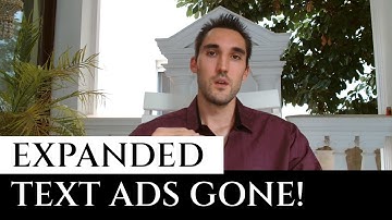Expanded Text Ads in Are GONE! But Here