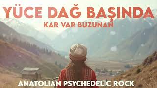 Yüce Dağ Başında Kar Var Buzunan /Aşık Veysel’in Efsane Eseri /Psychedelic Rock Cover