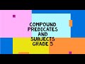 Understanding Compound Subjects and Predicates