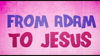 Information Fellowship Kids | Sept 13 | From Adam to Jesus News