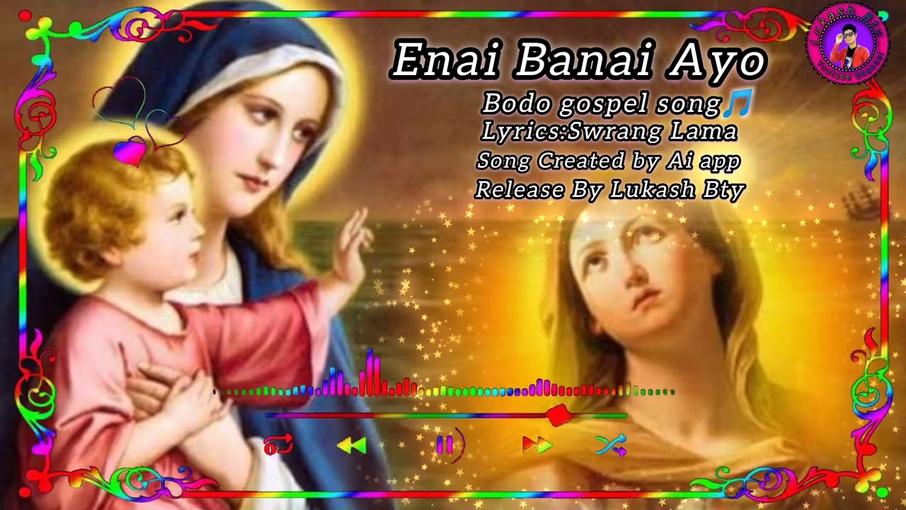 Enai Banai Ayo Crush Ni Sayao A Bodo gospel Song🎵 Christian Song