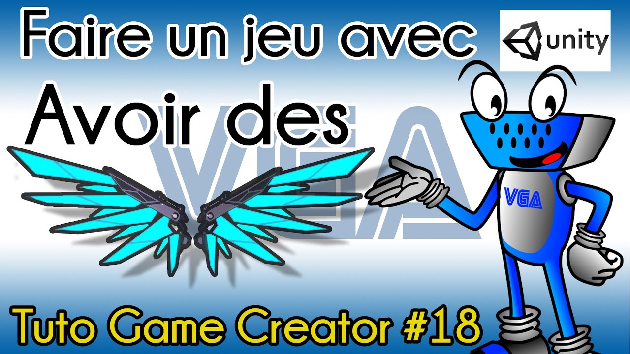 [Tuto Unity FR] Faire un jeu avec Game creator sur Unity #18: Avoir des ...