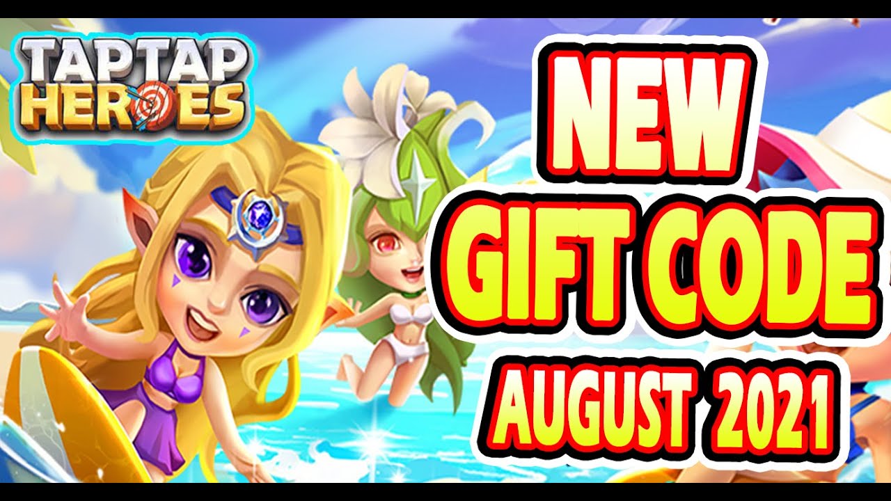 TapTap Heroes New Gift Code 2021 ||  TapTap Heroes New Redeem Code August 2021