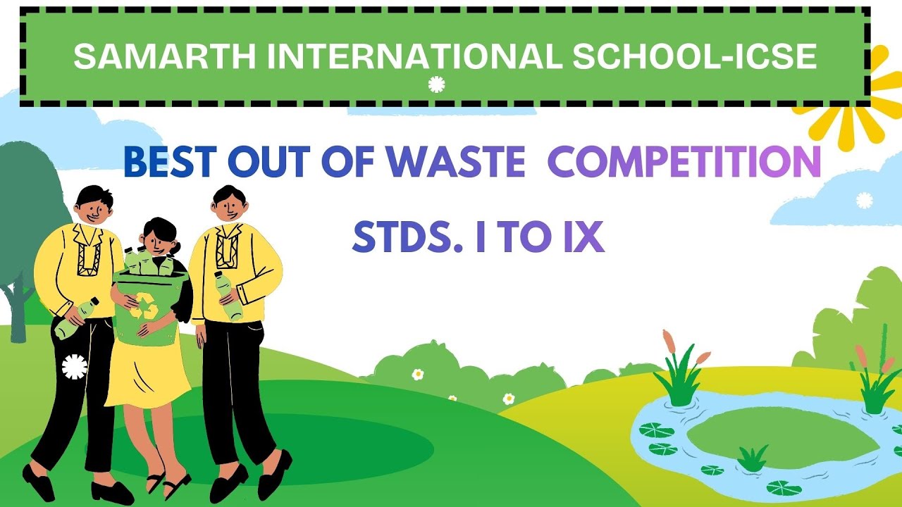 Best out of Waste Competition at Samarth International School-ICSE