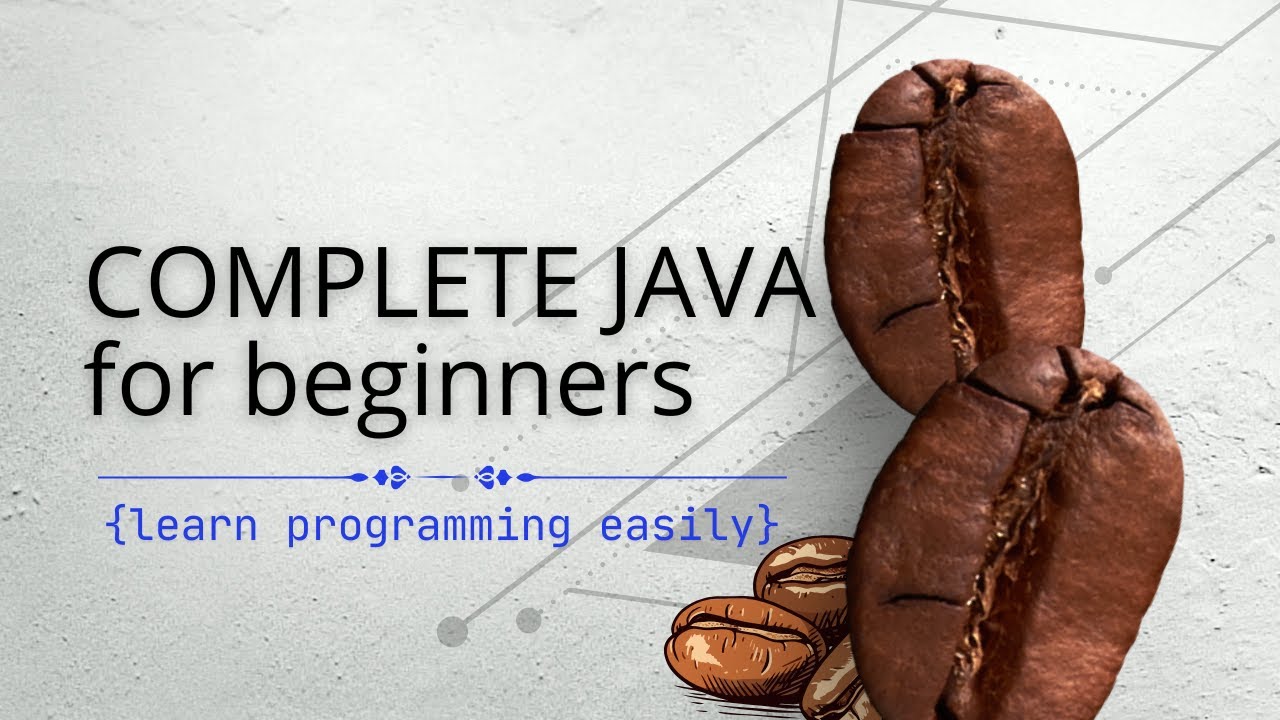 COMPLETE JAVA FOR BEGINNERS: Introduction, installation of JDK and ...