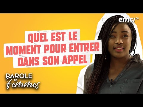 Quel est le moment pour entrer dans son appel ? – Parole de femmes – Annabelle & cie
