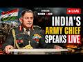 LIVE NOW: Indian Army Chief Upendra Dwivedi’s Key Address On Warfare &amp; Security