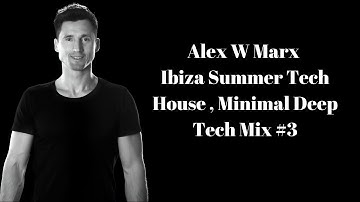Ibiza Summer Tech House , Minimal Deep Tech Mix #3