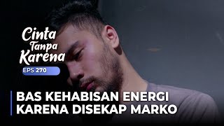 OUT OF GAS! Baskara's Hope For Running Away Is Getting Slimmer | CINTA TANPA KARENA | EPS 270 (1/5)