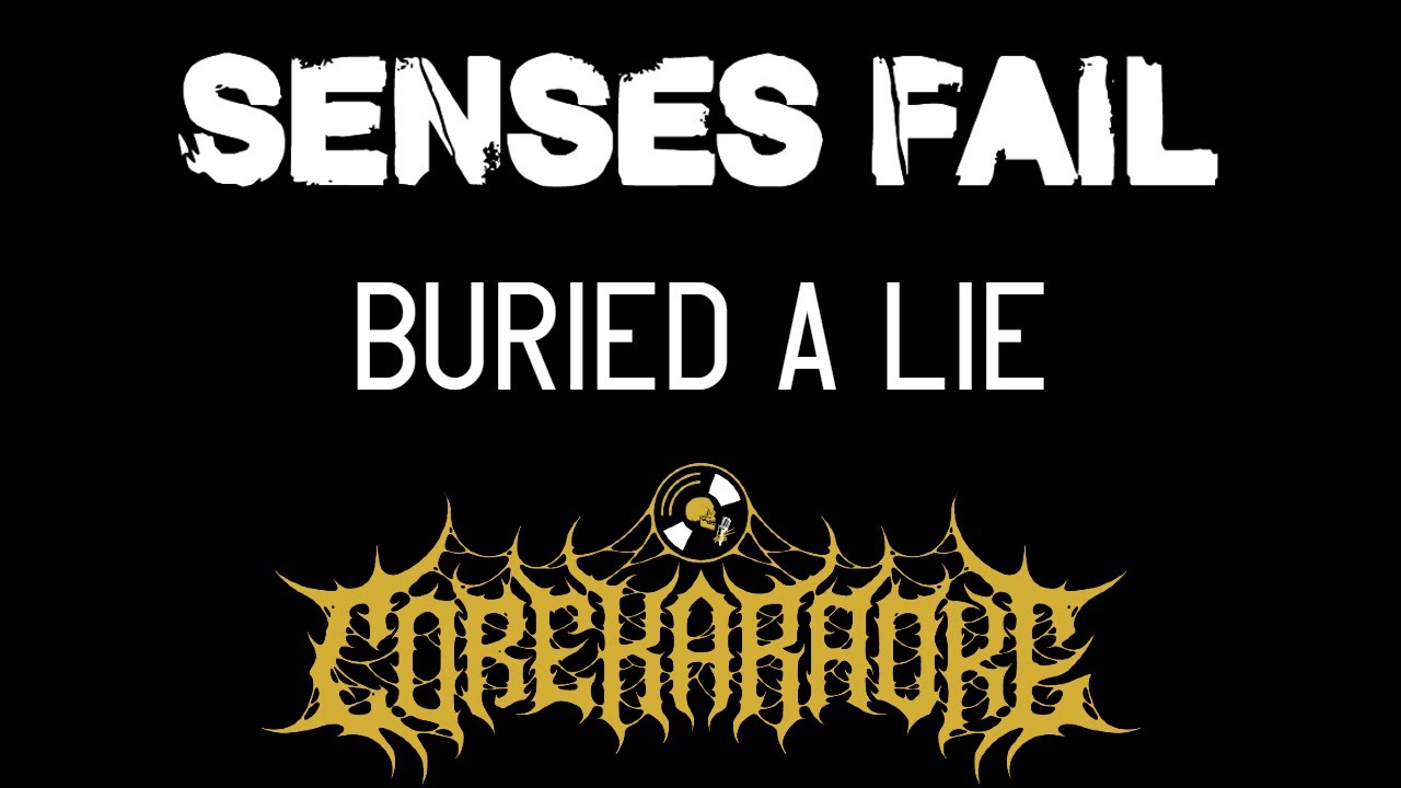 Senses Fail Buried a Lie [Karaoke Instrumental] YouTube