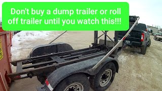 DON'T BUY A DUMP TRAILER OR DUMPSTER TRAILER UNTIL YOU WATCH THIS