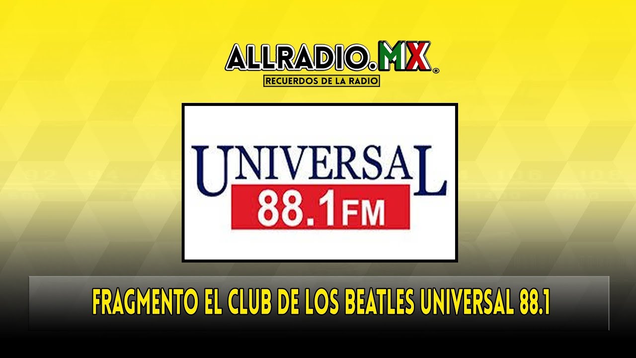 Fragmento: El club de los Beatles, Universal  FM CDMX 2019 - YouTube