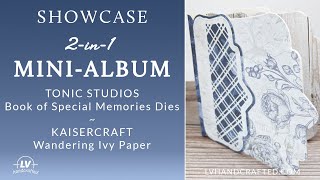 Showcase: 2-in-1 Mini Album with Tonic Studios Book of Special Memories Keepsake Insert and Wand...