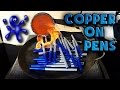 Molten Copper vs Blue Pens