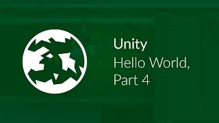 Unity: Hello World, Part 4