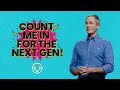 Count Me In For The Next Gen | Andy Stanley