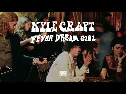 Kyle Craft - Fever Dream Girl