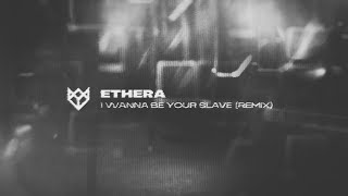 MÅNESKIN - I WANNA BE YOUR SLAVE (ETHERA REMIX)