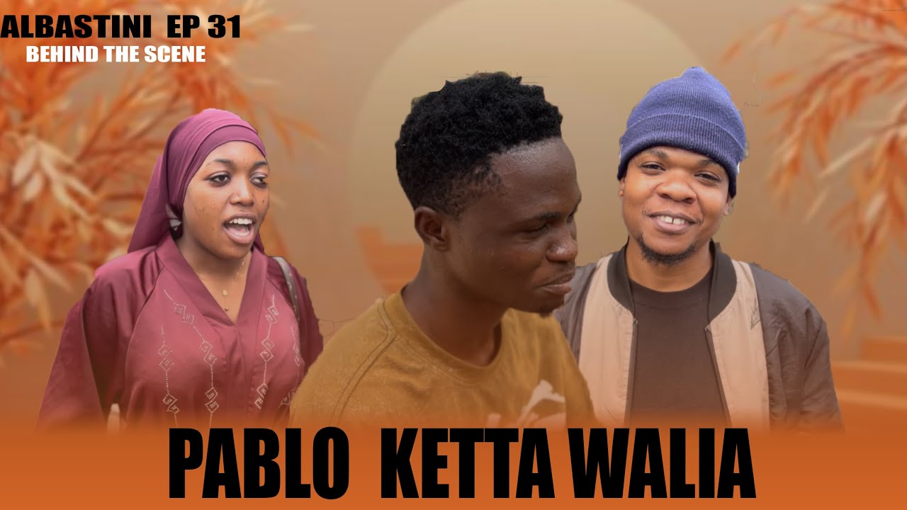 ALBASTINI _EP31 BEHIND THE SCENE  (FAHAMU KILICHOWALIZA  KETTA NA PABLO)