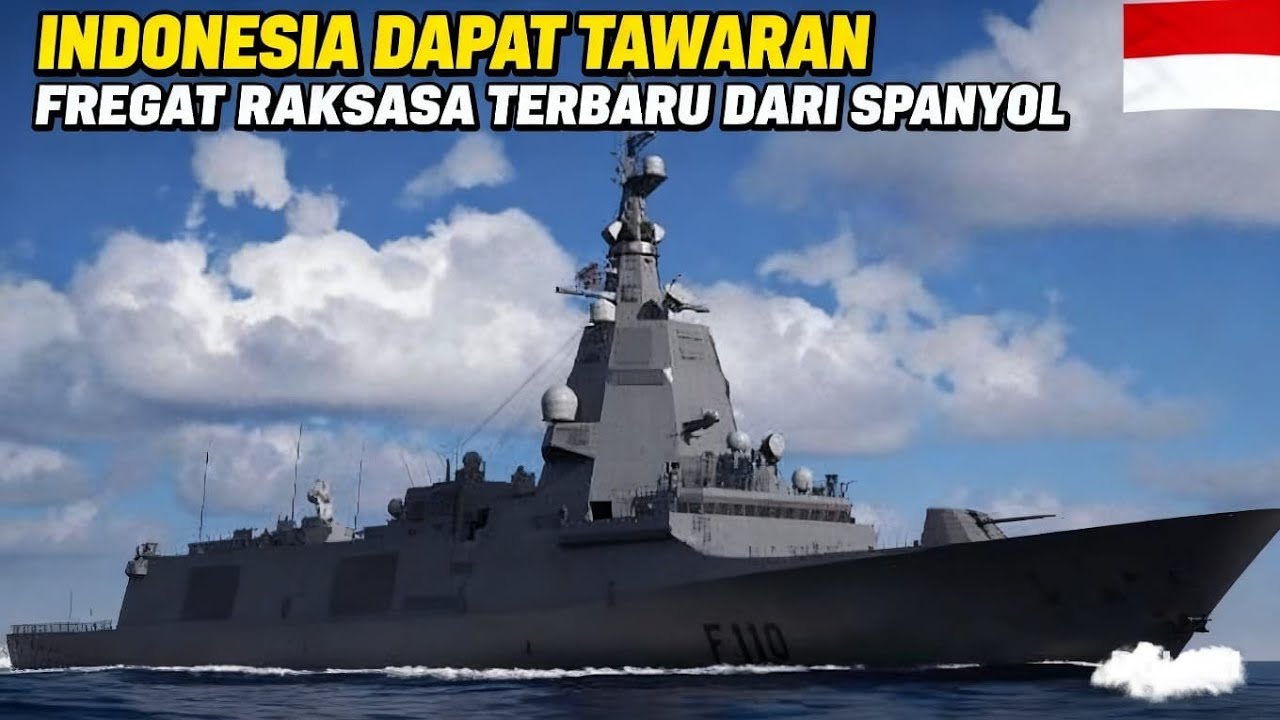 Eksklusif: Membedah Proposal Fregat F110 Bonifaz Spanyol untuk Indonesia 2026