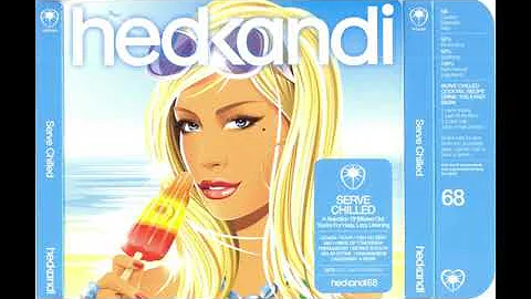 Hed Kandi Serve Chilled 2007 - CD 1