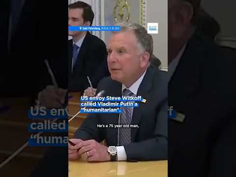 US envoy Steve Witkoff thanked Putin for being a “humanitarian”.
