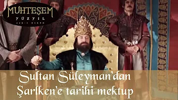 Sultan Süleyman'dan Şarlken'e Tarihi Mektup - Muhteşem yüzyıl 47.Bölüm