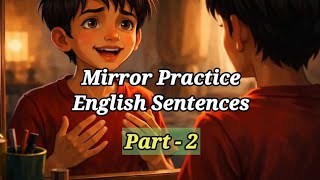 Mirror Practice English Sentences ll Speak to Yourself in English 