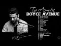 Top Acoustic Love Songs on Spotify Boyce Avenue Greatest Hits Full Album Best of Boyce Avenue