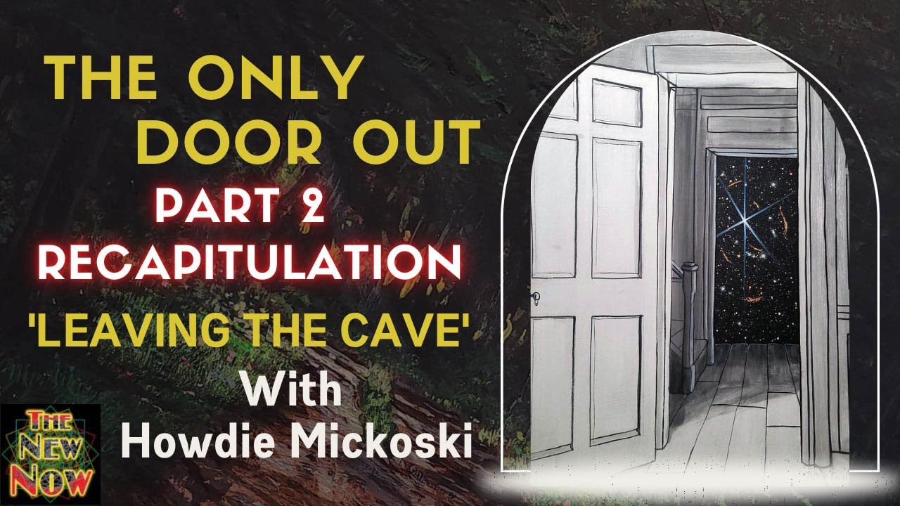 The Only Door Out - Leaving the Cave with Howdie Mickoski - Part Two