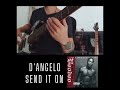 D'Angelo - Send It on #dangelo #bass #learning