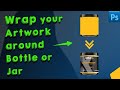 How to Wrap label around Bottle or Jar in Photoshop | Photoshop 2021