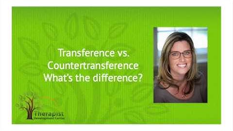 Transference vs. Countertransference, What