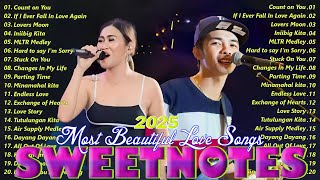 ☑️SWEETNOTES Beautiful Songs 2025 🎵  New OPM Trending love songs 💏SWEETNOTES Bes Romantic Favorite