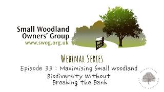 Maximising Small Woodland Biodiversity Without Breaking the Bank