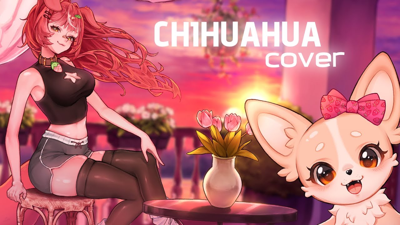 Miiko_Ichi - CHIHUAHUA ft. Vixen_mp2, NameLuux [COVER]