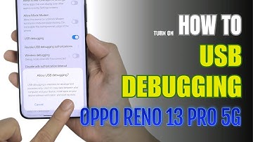 How to Enable USB Debugging on Oppo Reno 13 Pro 5G | Step-by-Step Guide